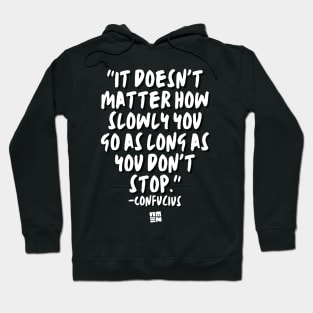 Confucius Says - DON'T STOP Hoodie